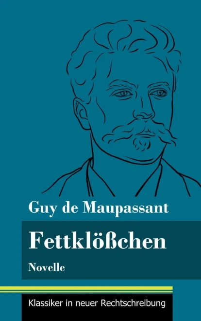 Fettklößchen: Novelle (Band 142, Klassiker in neuer Rechtschreibung) (German Edition) - Hardcover