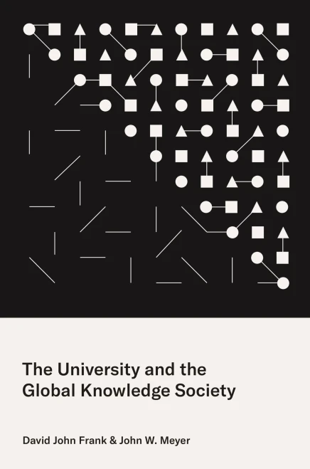 The University and the Global Knowledge Society (Princeton Studies in Cultural Sociology)
