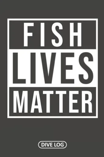 Fish Lives Matter: Dive Log for 100 Dives (6" x 9")