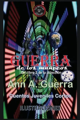 GUERRA de los munecos: Del Libro 2 de la coleccion- No-15 (Los MIL y un DIAS: Cuentos Juveniles Cortos) (Spanish Edition)