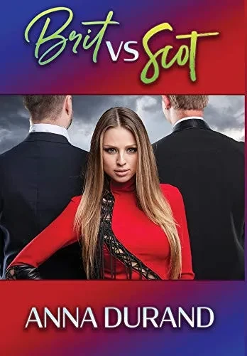 Brit vs. Scot: A Hot Brits/Hot Scots/Au Naturel Crossover Book - Hardcover