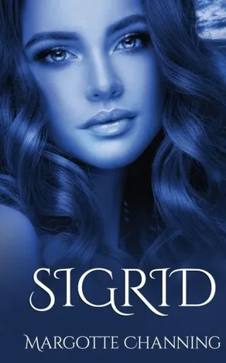 SIGRID: Una historia de Amor, Romance y Pasi?n de Vikingos (Los Vikingos de Channing) (Spanish Edition)