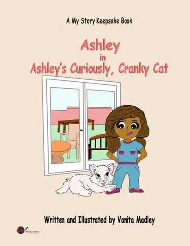 Ashley's Curiously, Cranky Cat (My Story Keepsake (Adventure Collection))