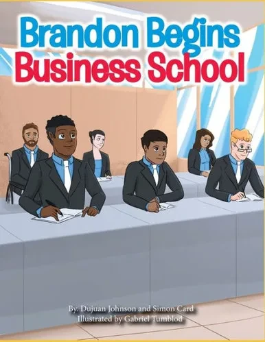 Brandon Begin Business School (You Got Options Financial Literacy Series)