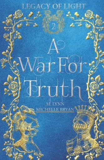 A War for Truth (Legacy of Light)
