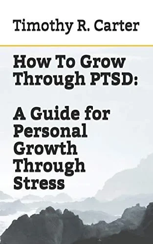 How To Grow Through PTSD (Personal Growth)