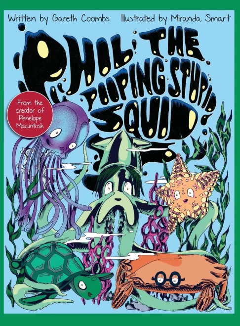 Phil The Pooping Stupid Squid - Hardcover