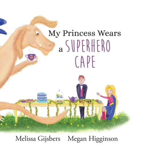 My Princess Wears a Superhero Cape - Hardcover