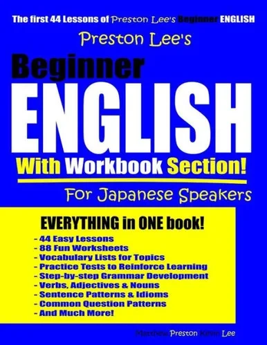 Preston LeeÆs Beginner English With Workbook Section For Japanese Speakers (Preston Lee's English For Japanese Speakers)