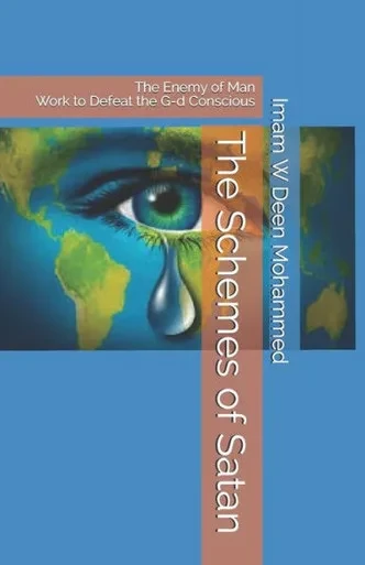 The Schemes of Satan: The Enemy of Man | Work to Defeat the G-d Conscious