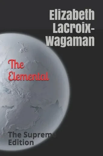 The Elemental:: The Supreme Edition