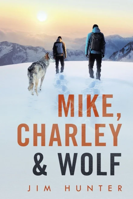 Mike, Charley & Wolf - Paperback