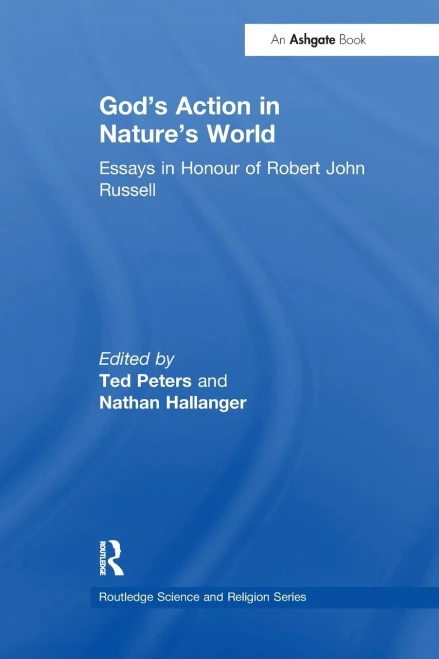 God's Action in Nature's World (Routledge Science and Religion Series)