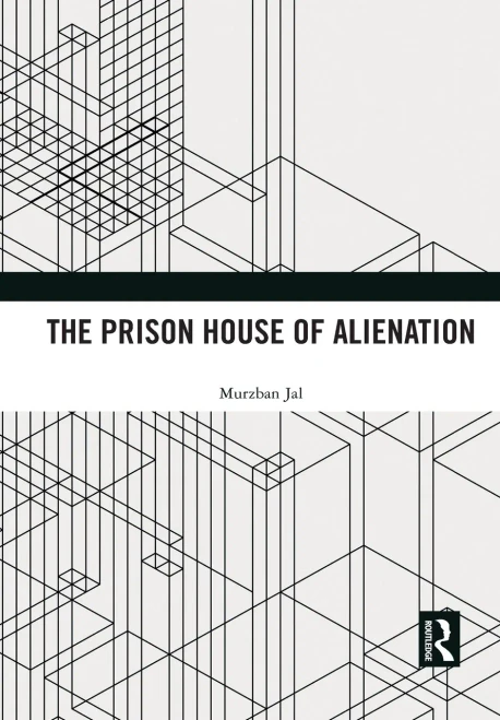 The Prison House of Alienation