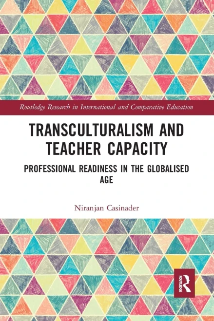 Transculturalism and Teacher Capacity (Routledge Research in International and Comparative Education)