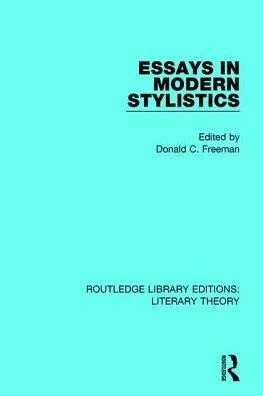 Essays in Modern Stylistics (Routledge Library Editions: Literary Theory)