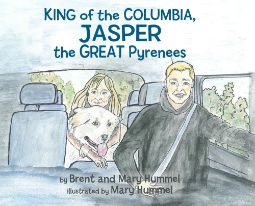 King of the Columbia, JASPER the GREAT Pyrenees - Hardcover