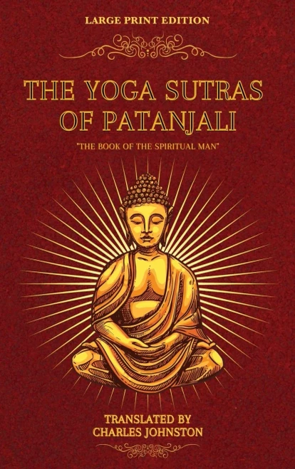 The Yoga Sutras of Patanjali: The Book of the Spiritual Man - Hardcover
