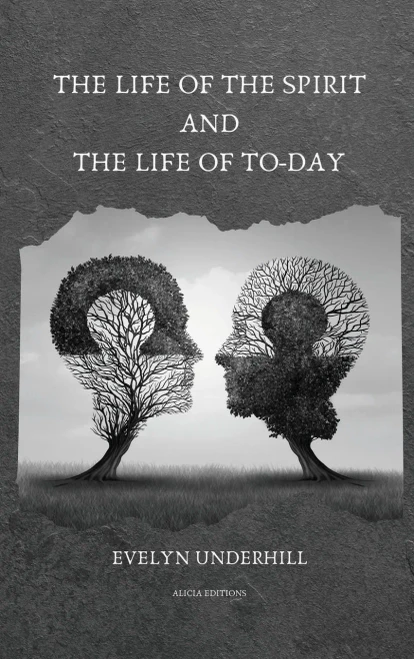 The Life of the Spirit and the Life of To-day - Hardcover