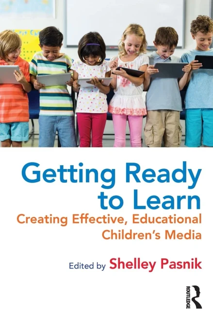 Getting Ready to Learn: Creating Effective, Educational ChildrenÆs Media