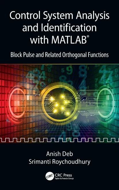 Control System Analysis and Identification with MATLAB«: Block Pulse and Related Orthogonal Functions