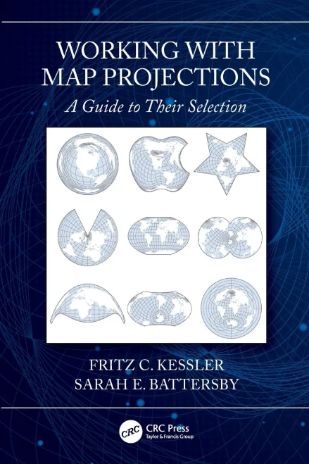 Working with Map Projections: A Guide to their Selection