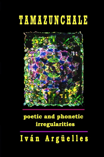 Tamazunchale: poetic and phonetic irregularities
