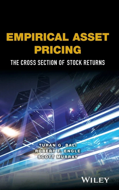 Empirical Asset Pricing: The Cross Section of Stock Returns (Wiley Series in Probability and Statistics)