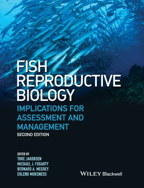 Fish Reproductive Biology: Implications for Assessment and Management