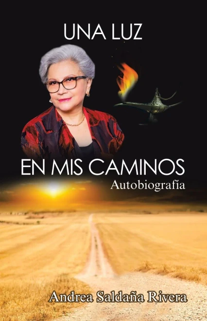 Una luz en mis caminos: Autobiografía (Spanish Edition)