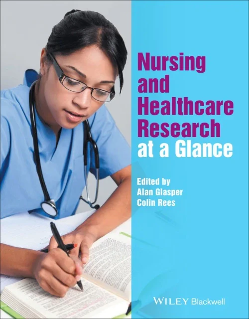 Nursing and Healthcare Research at a Glance (At a Glance (Nursing and Healthcare))