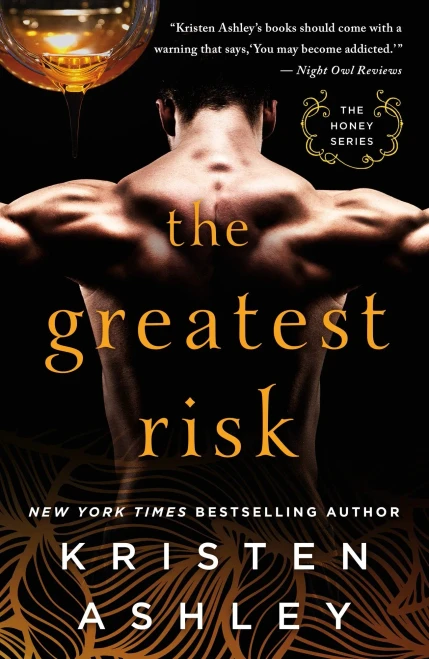 The Greatest Risk (The Honey Series, 3)