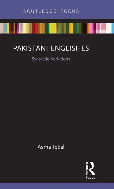 Pakistani Englishes: Syntactic Variations