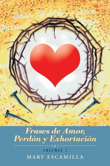 Frases De Amor, Perdón Y Exhortación (Spanish Edition) - 9781506534992
