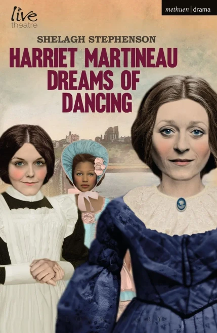 Harriet Martineau Dreams of Dancing (Modern Plays)