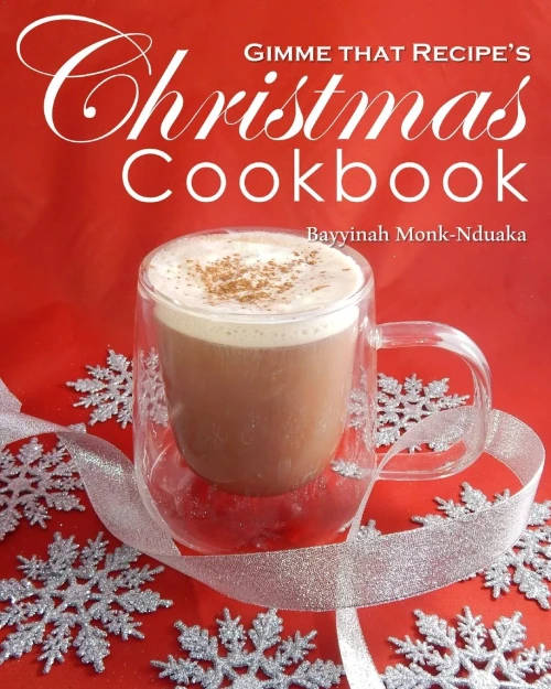 Gimme that Recipe! Christmas Cookbook - Paperback