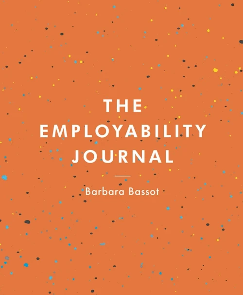 The Employability Journal (Bloomsbury Study Skills, 20)