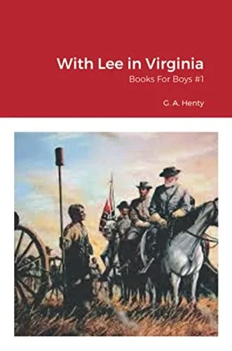With Lee in Virginia: Books For Boys #1