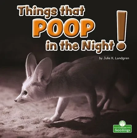 Things That Poop in the Night!
