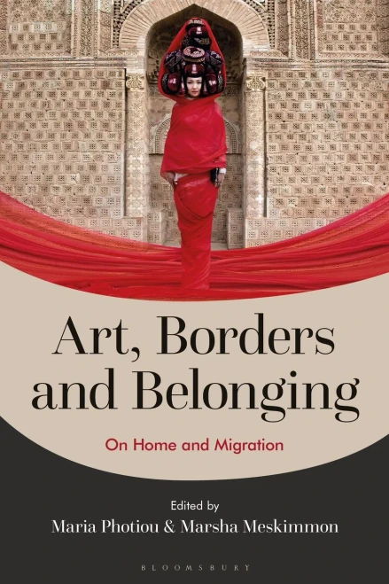 Art, Borders and Belonging: On Home and Migration