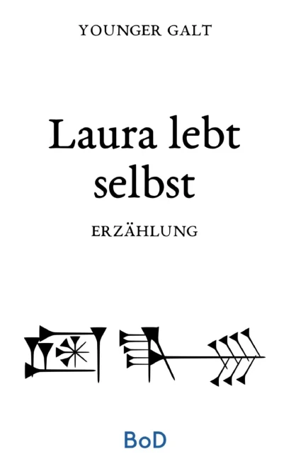 Laura lebt selbst: Erzählung (German Edition)