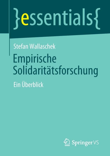 Empirische Solidaritätsforschung: Ein Überblick (essentials) (German Edition)