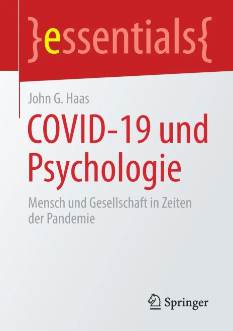 COVID-19 und Psychologie: Mensch und Gesellschaft in Zeiten der Pandemie (essentials) (German Edition)