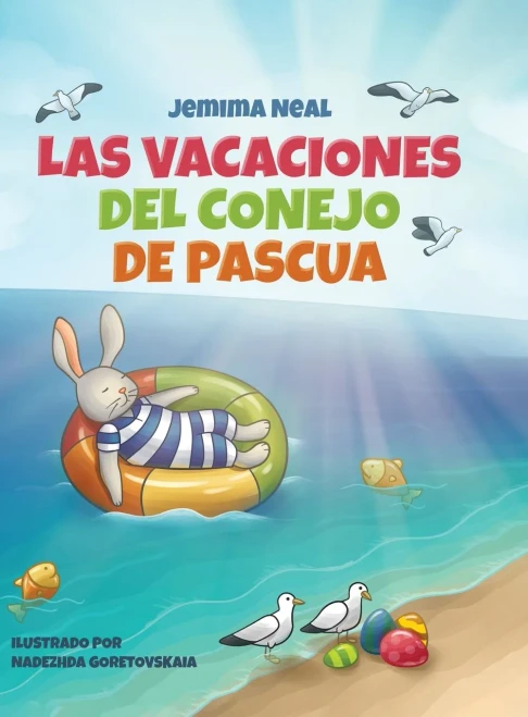 Las Vacaciones del Conejo de Pascua (Spanish Edition)