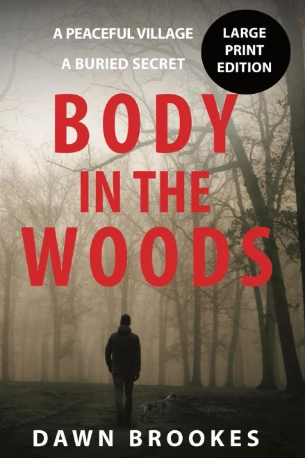Body in the Woods Large Print Version