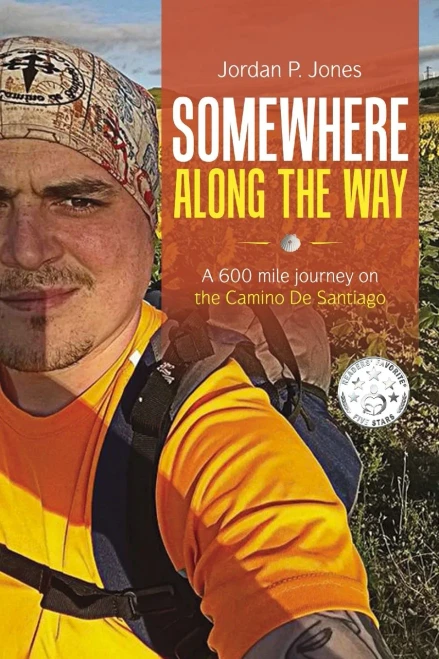 Somewhere Along The Way: A 600 Mile Journey on the Camino de Santiago