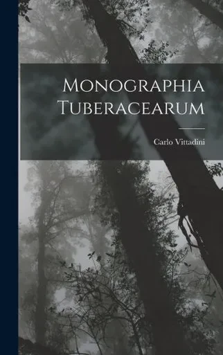 Monographia Tuberacearum (Latin Edition)