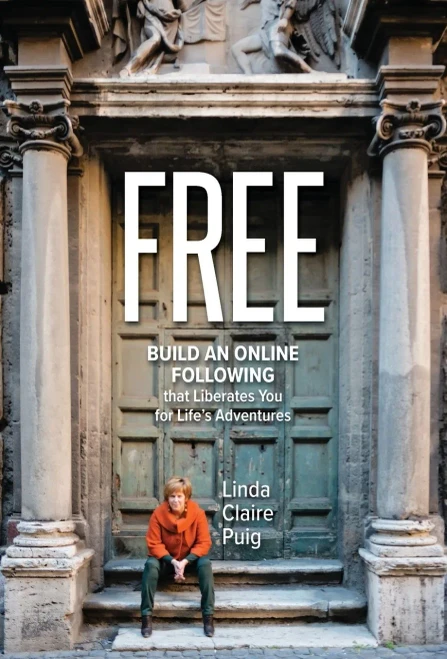 Free: Build an Online Following that Liberates You for Life's Adventures - Hardcover