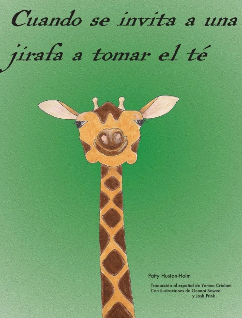 Cuando se invita a una jirafa a tomar el té (Spanish Edition)