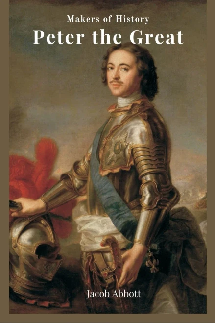 Peter the Great (Series Makers of History)